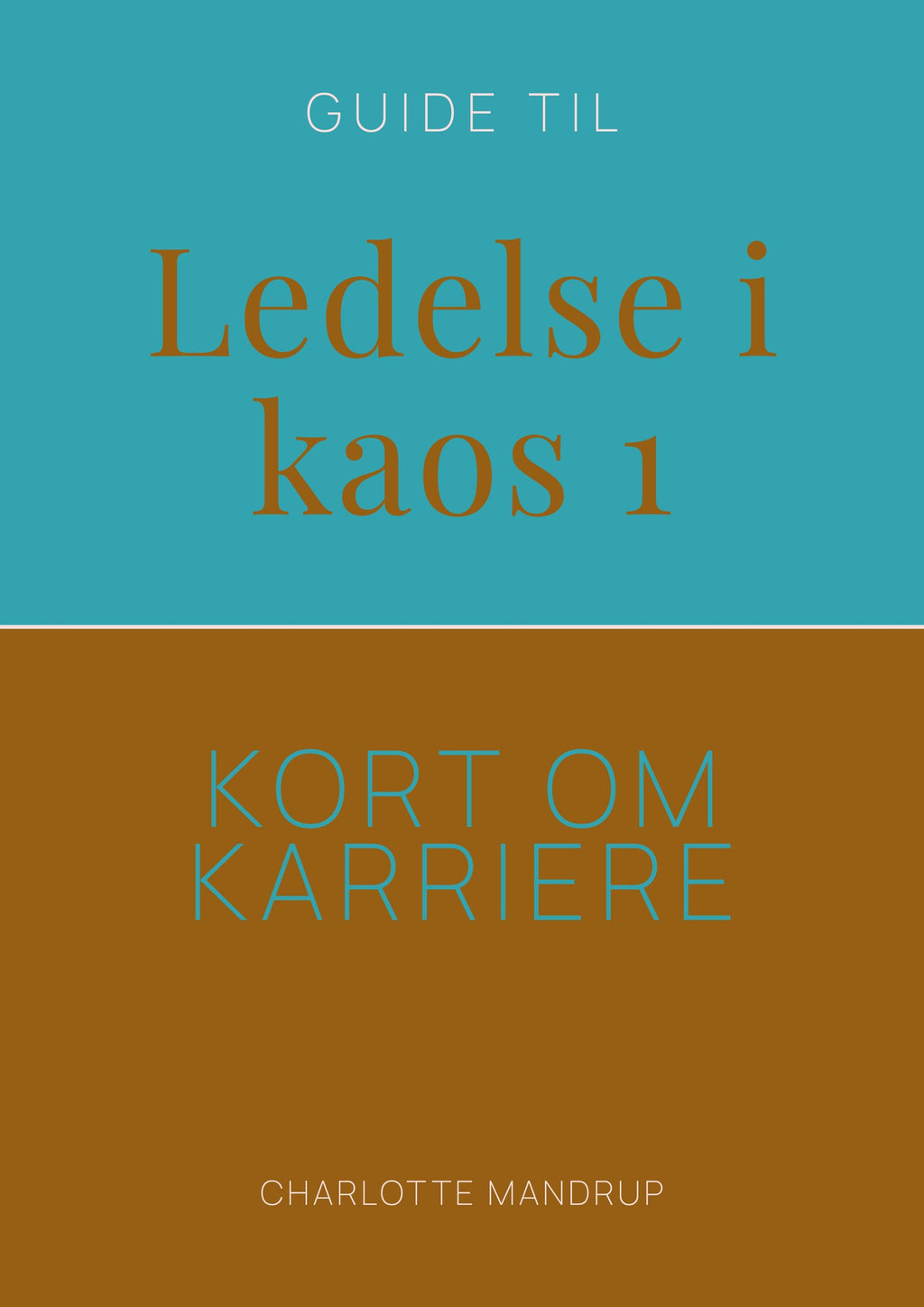 LEDELSE I KAOS 1